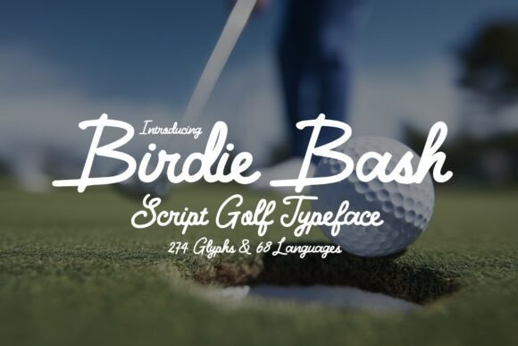 Birdie Bash: A Premium Script Font for Authentic Branding