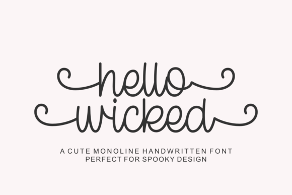 Hello Wicked: A Whimsical Handwritten Font for Digital Design