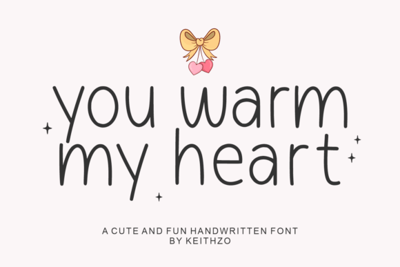 You Warm My Heart: A Handwritten Font for Warm Digital Branding